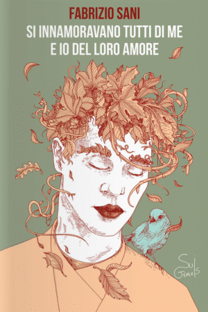 Si innamoravano tutti di me ed io del loro amore