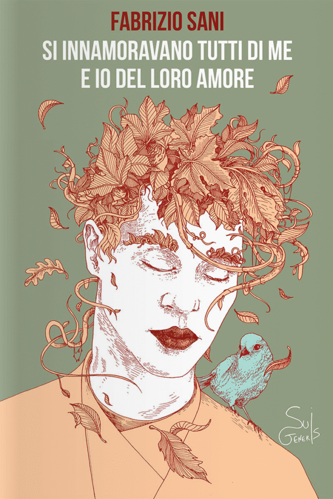 Si innamoravano tutti di me ed io del loro amore